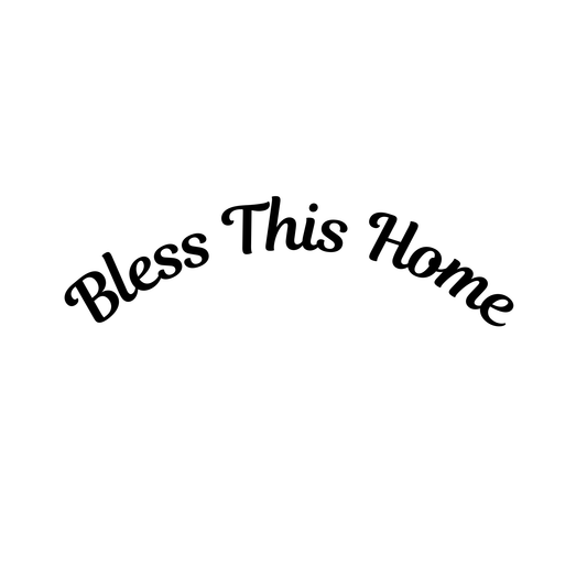 Bless This Home -  PNG & SVG Digital Download