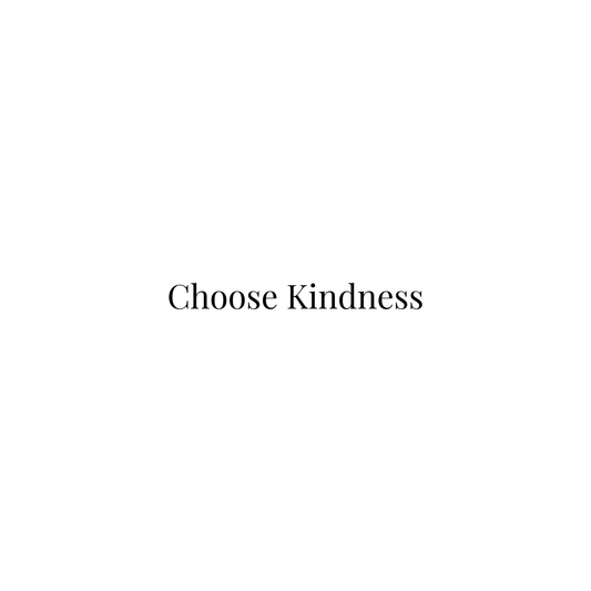 Choose Kindness - PNG & SVG Digital Download